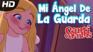 Mi Ángel De La Guarda, Juana, Canción Infantil – Canticuentos