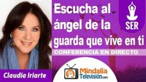 Escucha al ángel de la guarda que vive en ti por Claudia Iriarte 3 Escucha al ángel de la guarda que vive en ti por Claudia Iriarte Escucha al ángel de la guarda que vive en ti por Claudia Iriarte