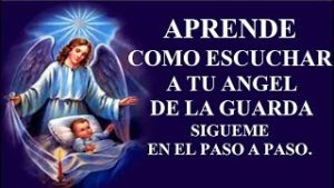 APRENDE COMO ESCUCHAR A TU ANGEL DE LA GUARDA SIGUEME EN EL PASO A PASO.