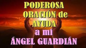 PODEROSA ORACIÓN DE AYUDA A MI ÁNGEL GUARDIÁN. Conexión con mi Ser